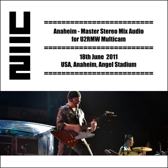 2011-06-18-Anaheim-MasterStereoMixAudioForU2RMWMulticam-Front.jpg